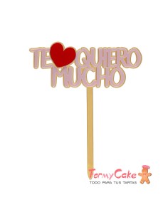Topper "Te Quiero Mucho" Dekora